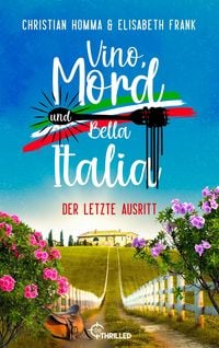 Produktbild: Vino, Mord und Bella Italia! Folge 9: Der letzte Ausritt