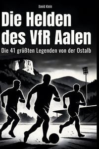 Produktbild: Die Helden des VfR Aalen