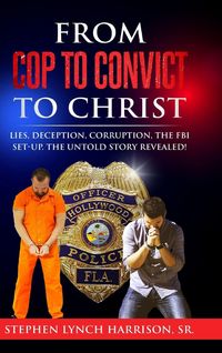Produktbild: From Cop to Convict to Christ