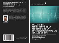 Produktbild: An&aacute;lisis Del Rendimiento De La Reducci&oacute;n De La Dimensionalidad De Las Se&ntilde;ales De Ecg