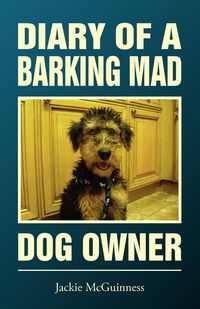 Produktbild: Diary of a Barking Mad Dog Owner
