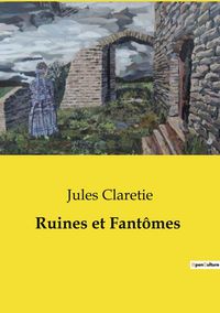 Produktbild: Ruines et Fant&ocirc;mes