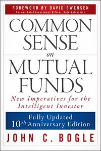 Produktbild: Common Sense on Mutual Funds, Updated 10th Anniversary Edition