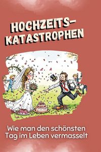 Produktbild: Hochzeitskatastrophen