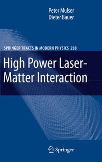 Bild vom Artikel High Power Laser-Matter Interaction vom Autor Peter Mulser