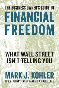 Produktbild: The Business Owner's Guide to Financial Freedom