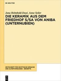 Produktbild: Die Keramik aus dem Friedhof S/SA von Aniba (Unternubien)