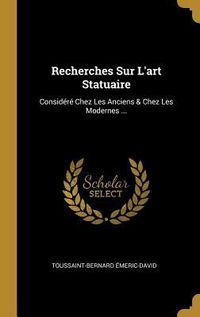 Produktbild: Recherches Sur L'art Statuaire