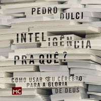 Produktbild: Intelig&ecirc;ncia pra qu&ecirc;?