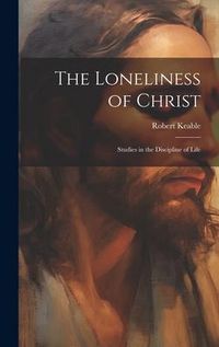 Produktbild: The Loneliness of Christ