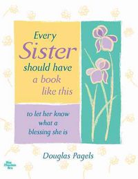Produktbild: Every Sister Should Have a Book Like This: To Let Her Know What a Blessing She Is