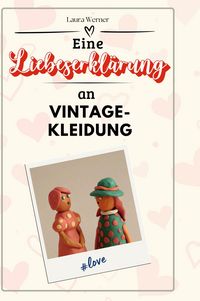 Produktbild: Eine Liebeserkl&auml;rung an Vintage-Kleidung