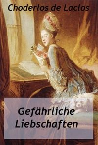 Produktbild: Gef&auml;hrliche Liebschaften