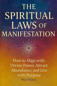Produktbild: The Spiritual Laws of Manifestation