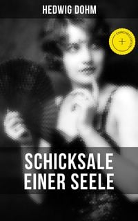 Produktbild: Schicksale einer Seele von Hedwig Dohm