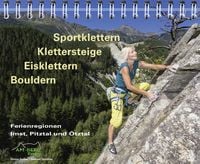 Produktbild: Sportklettern - Klettersteige - Eisklettern - Bouldern Ferienregionen Imst, Pitztal und &Ouml;tztal