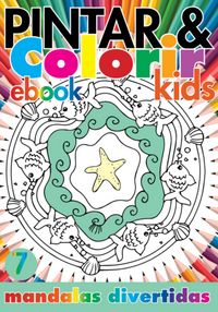 Produktbild: Cole&ccedil;&atilde;o Pintar E Colorir Kids- Mandalas Divertidas Ed.07