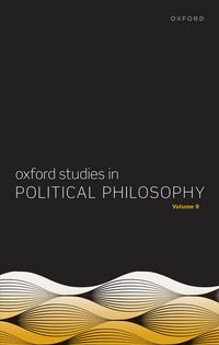 Produktbild: Oxford Studies in Political Philosophy Volume 9