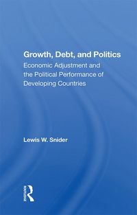 Produktbild: Growth, Debt, And Politics