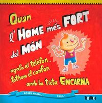 Produktbild: Quan l'home m&eacute;s fort del m&oacute;n agafa el tel&egrave;fon, tothom el confon amb la tieta Encarna