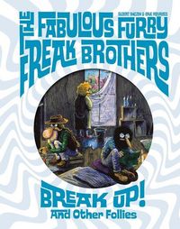 Produktbild: The Fabulous Furry Freak Brothers Break Up! and Other Follies