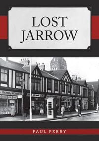 Bild vom Artikel Lost Jarrow vom Autor Paul Perry