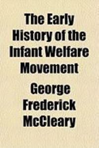 Produktbild: The Early History of the Infant Welfare Movement