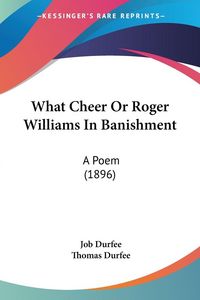 Produktbild: What Cheer Or Roger Williams In Banishment