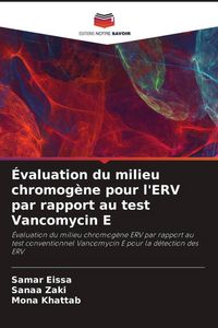 Produktbild: &Eacute;valuation du milieu chromog&egrave;ne pour l'ERV par rapport au test Vancomycin E
