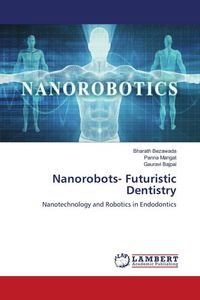 Produktbild: Nanorobots- Futuristic Dentistry