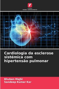 Produktbild: Cardiologia da esclerose sist&eacute;mica com hipertens&atilde;o pulmonar