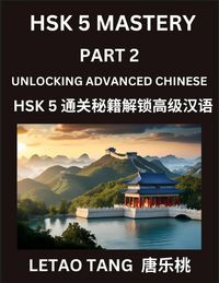 Produktbild: Chinese HSK Level 5 Test (Part 2) - A Guide to HSK Test, Self-study Course Book to Prepare and Qualify HSK All Levels, Stories, Essays, Idioms, Vocabu