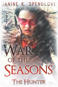 Produktbild: War of the Seasons, Book Three: The Hunter