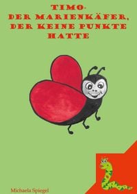 Produktbild: Timo der Marienk&auml;fer, der keine Punkte hatte