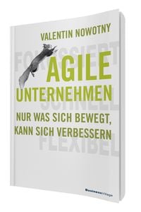 Produktbild: AGILE UNTERNEHMEN &ndash; FOKUSSIERT, SCHNELL, FLEXIBEL