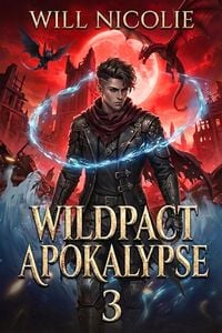 Produktbild: Wildpact Apokalypse 3 (Ein LitRPG der Dark Monster Academy, #3)