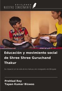 Produktbild: Educaci&oacute;n y movimiento social de Shree Shree Guruchand Thakur