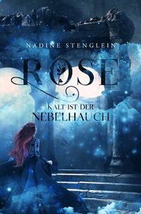 Produktbild: Rose - Kalt ist der Nebelhauch