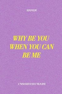 Produktbild: Why Be You When You Can Be Me