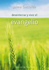 Produktbild: Desenterrar y vivir el evangelio