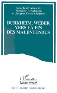 Produktbild: Durkheim, Weber vers la fin des malentendus