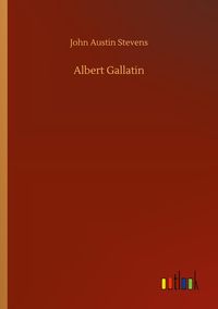 Produktbild: Albert Gallatin