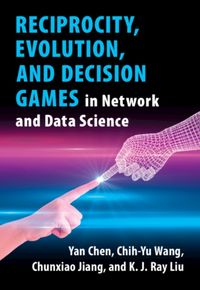Produktbild: Reciprocity, Evolution, and Decision Games in Network and Data Science