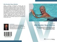 Produktbild: Alte Kunden Neue M&auml;rkte