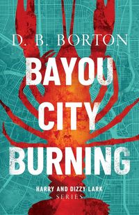Produktbild: Bayou City Burning