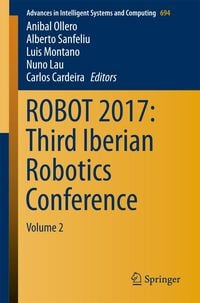 Produktbild: ROBOT 2017: Third Iberian Robotics Conference