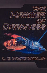 Bild vom Artikel The Hammer of Darkness vom Autor L. E. Jr. Modesitt