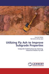 Produktbild: Utilizing Fly Ash to Improve Subgrade Properties