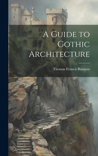 Produktbild: A Guide to Gothic Architecture
