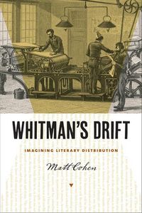 Produktbild: Whitman's Drift: Imagining Literary Distribution